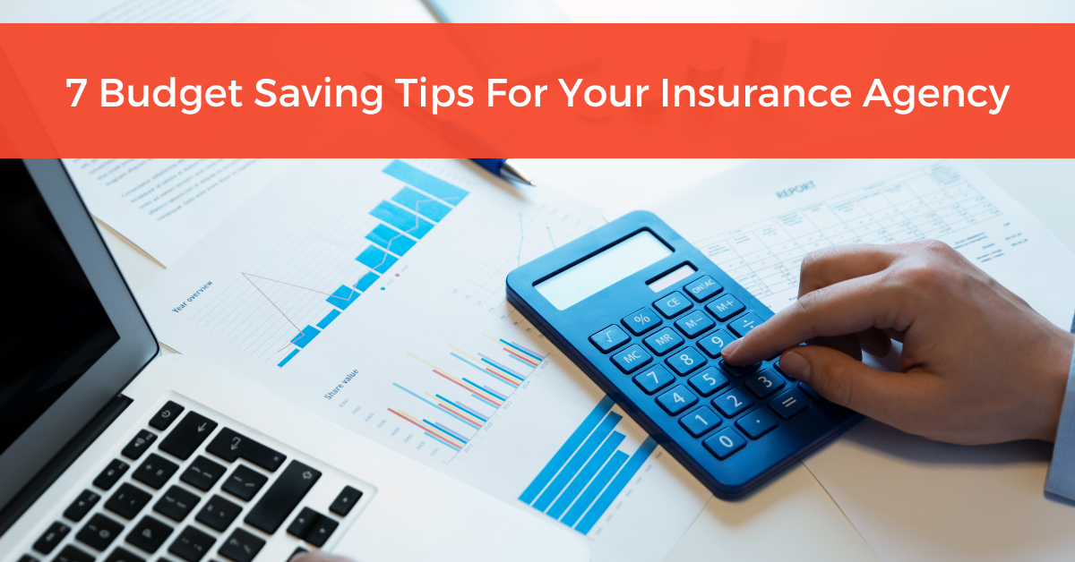 7 Budget Saving Tips For Your Insurance Agency
