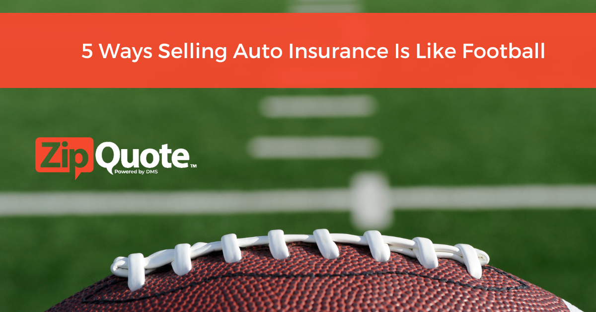 5 Ways Selling Auto Insurance Is Like Football
